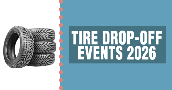 2026 tire drop off events